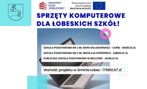 GRAFIKA INFORMUJĄCA O PRZYZNANIU SPRZĘTU KOMPUTEROWEGO DLA ŁOBESKICH SZKÓŁ