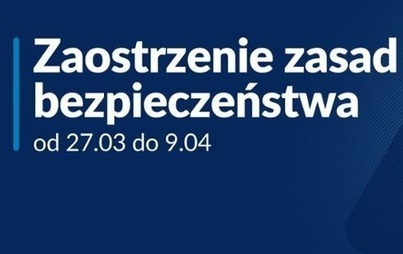 Zdjęcie do NOWE OBOSTRZENIA ROZSZERZONE NA CAŁY KRAJ!
