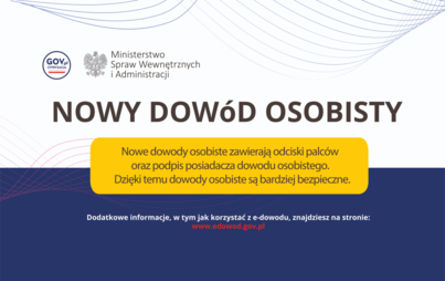 Zdjęcie do NOWE DOWODY OSOBISTE JUŻ OD DZISIAJ!
