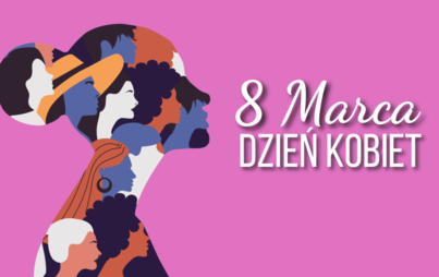 Zdjęcie do NAJLEPSZE ŻYCZENIA Z OKAZJI DNIA KOBIET!