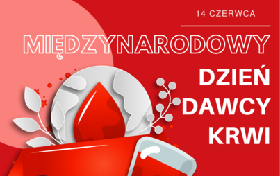 Zdjęcie do MIĘDZYNARODOWY DZIEŃ KRWIODAWCY