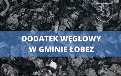 Zdjęcie do DODATEK WĘGLOWY W GMINIE ŁOBEZ