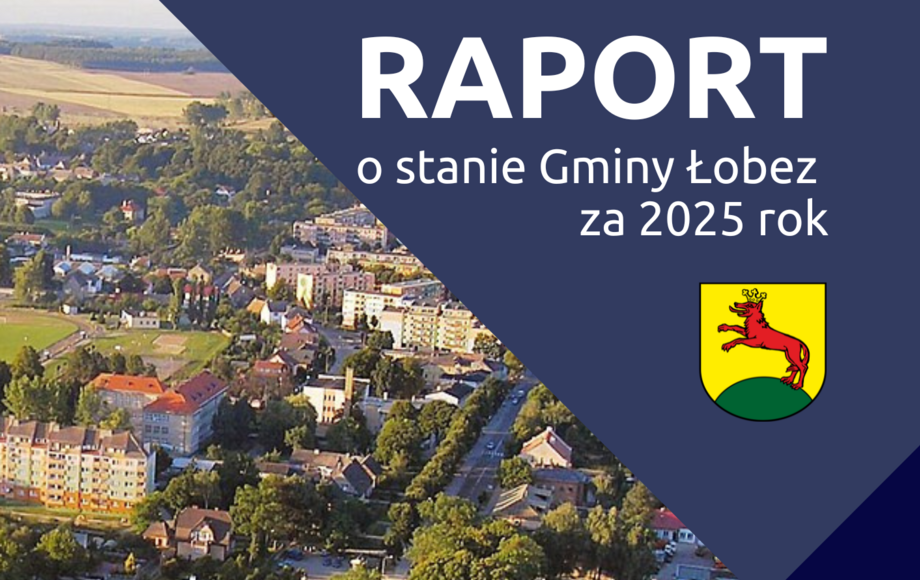 Informacja dla mieszkańców Gminy Łobez zainteresowanych udziałem w debacie nad Raportem o stanie Gminy Łobez za 2025 rok
